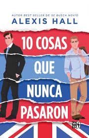 10 COSAS QUE NUNCA PASARON | 9788419873538 | HALL, ALEXIS | Llibreria Drac - Llibreria d'Olot | Comprar llibres en català i castellà online