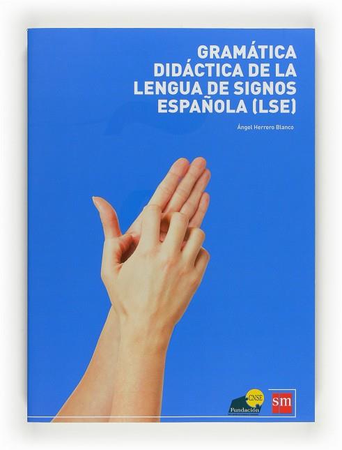 GRAMATICA LENGUA DE SIGNOS ESPAÑOLA | 9788467598094 | HERRERO BLANCO, ÁNGEL | Llibreria Drac - Llibreria d'Olot | Comprar llibres en català i castellà online