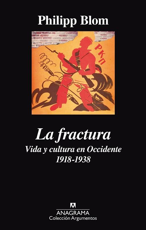 FRACTURA, LA. VIDA Y CULTURA EN OCCIDENTE 1918-1938 | 9788433964069 | BLOM, PHILLIP | Llibreria Drac - Llibreria d'Olot | Comprar llibres en català i castellà online