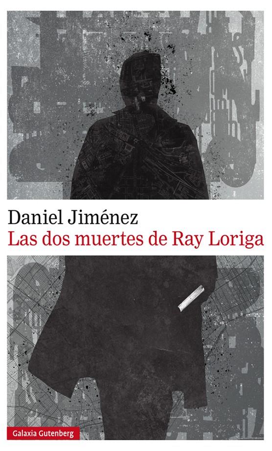 DOS MUERTES DE RAY LORIGA, LAS | 9788417747022 | JIMÉNEZ, DANIEL | Llibreria Drac - Llibreria d'Olot | Comprar llibres en català i castellà online