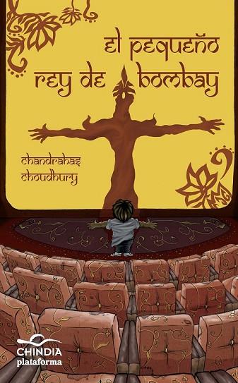 PEQUEÑO REY DE BOMBAY, EL | 9788415577461 | CHOUDHURY, CHANDRAHAS | Llibreria Drac - Librería de Olot | Comprar libros en catalán y castellano online