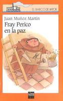 FRAY PERICO EN LA PAZ | 9788434863637 | MUÑOZ MARTIN, JUAN | Llibreria Drac - Llibreria d'Olot | Comprar llibres en català i castellà online