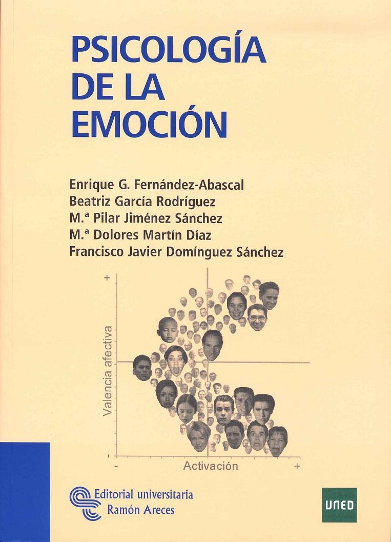 PSICOLOGÍA DE LA EMOCIÓN | 9788480049085 | GARCÍA FERNÁNDEZ-ABASCAL, ENRIQUE/GARCÍA RODRÍGUEZ, BEATRIZ/JIMÉNEZ SÁNCHEZ, MARÍA PILAR/MARTÍN DÍAZ | Llibreria Drac - Llibreria d'Olot | Comprar llibres en català i castellà online