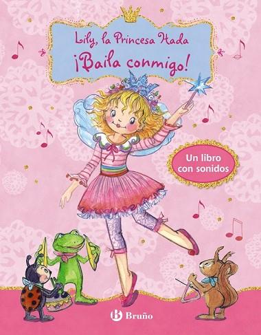 LILY LA PRINCESA HADA BAILA CONMIGO | 9788469620991 | FINSTERBUSCH, MONIKA | Llibreria Drac - Llibreria d'Olot | Comprar llibres en català i castellà online