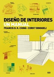 DISEÑO DE INTERIORES. UN MANUAL | 9788425223983 | BINGGELI, CORKY; CHING, FRANCIS D.K. | Llibreria Drac - Llibreria d'Olot | Comprar llibres en català i castellà online