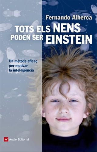 TOTS ELS NENS PODEN SER EINSTEIN | 9788415307150 | ALBERCA, FERNANDO | Llibreria Drac - Llibreria d'Olot | Comprar llibres en català i castellà online