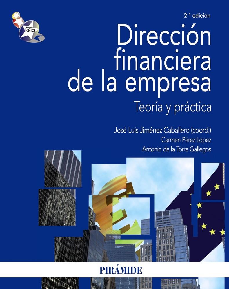 DIRECCION FINANCIERA DE LA EMPRESA. TEORIA Y PRACTICA | 9788436822984 | JIMENEZ, JOSE LUIS (COORD.) | Llibreria Drac - Llibreria d'Olot | Comprar llibres en català i castellà online