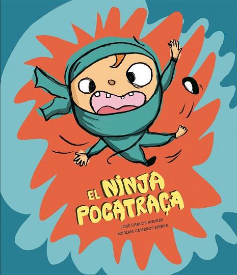 NINJA POCATRAÇA, EL | 9788410074910 | ANDRÉS, JOSÉ CARLOS | Llibreria Drac - Llibreria d'Olot | Comprar llibres en català i castellà online