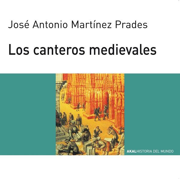 CANTEROS MEDIEVALES, LOS | 9788446006077 | MARTINEZ PRADES, JOSE ANTONIO | Llibreria Drac - Llibreria d'Olot | Comprar llibres en català i castellà online