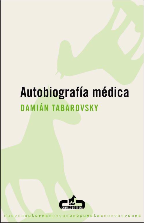 AUTOBIOGRAFIA MEDICA | 9788496594159 | TABAROVSKY, DAMIAN | Llibreria Drac - Llibreria d'Olot | Comprar llibres en català i castellà online