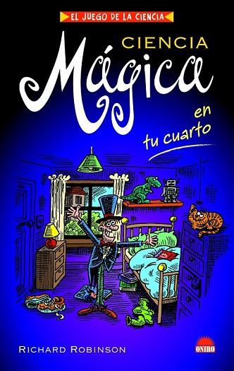 CIENCIA MAGICA EN TU CUARTO | 9788497542968 | ROBINSON, RICHARD | Llibreria Drac - Librería de Olot | Comprar libros en catalán y castellano online