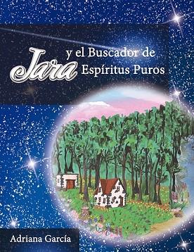 JARA Y EL BUSCADOR DE ESPÍRITUS PUROS | 9788494245763 | GARCÍA, ADRIANA | Llibreria Drac - Llibreria d'Olot | Comprar llibres en català i castellà online