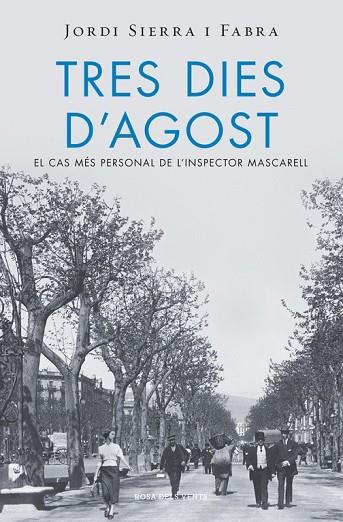 TRES DIES D'AGOST (INSPECTOR MASCARELL 7) | 9788415961994 | SIERRA I FABRA, JORDI | Llibreria Drac - Librería de Olot | Comprar libros en catalán y castellano online