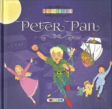 PETER PAN (PETITS CLASSICS) | 9788490377451 | AA.DD. | Llibreria Drac - Llibreria d'Olot | Comprar llibres en català i castellà online