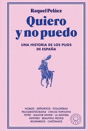 QUIERO Y NO PUEDO | 9788410025233 | PELÁEZ, RAQUEL | Llibreria Drac - Llibreria d'Olot | Comprar llibres en català i castellà online