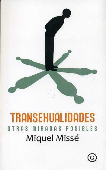 TRANSEXUALIDADES. OTRAS MIRADAS POSIBLES | 9788415899136 | MISSÉ, MIQUEL | Llibreria Drac - Librería de Olot | Comprar libros en catalán y castellano online