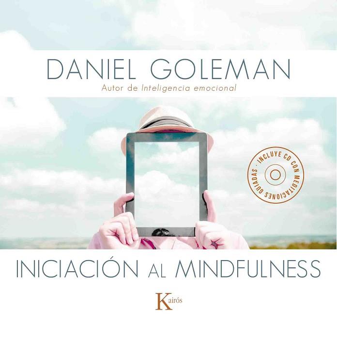 INICIACIÓN AL MINDFULNESS | 9788499884646 | GOLEMAN, DANIEL | Llibreria Drac - Llibreria d'Olot | Comprar llibres en català i castellà online