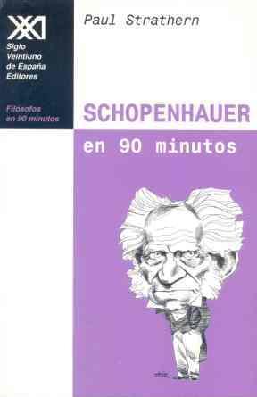 SCHOPENHAUER EN 90 MINUTOS | 9788432311635 | STRATHERN, PAUL | Llibreria Drac - Llibreria d'Olot | Comprar llibres en català i castellà online