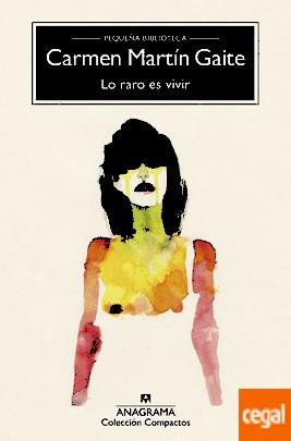 LO RARO ES VIVIR | 9788433978233 | MARTÍN GAITE, CARMEN | Llibreria Drac - Llibreria d'Olot | Comprar llibres en català i castellà online