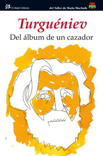 DEL ALBUM DE UN CAZADOR | 9788476699768 | TURGUENEV, IVAN S. | Llibreria Drac - Librería de Olot | Comprar libros en catalán y castellano online