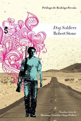 DOG SOLDIERS | 9788493785659 | STONE, ROBERT | Llibreria Drac - Librería de Olot | Comprar libros en catalán y castellano online