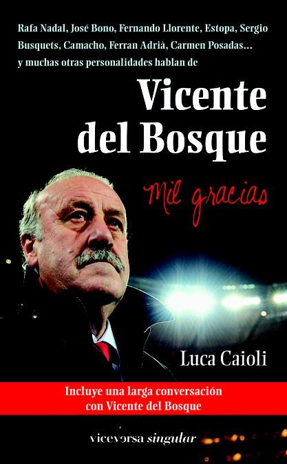 VICENTE DEL BOSQUE | 9788492819553 | CAIOLI, LUCA | Llibreria Drac - Librería de Olot | Comprar libros en catalán y castellano online