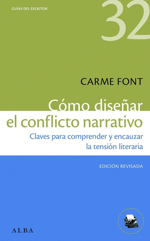 CÓMO DISEÑAR EL CONFLICTO NARRATIVO | 9788411781190 | FONT, CARME | Llibreria Drac - Llibreria d'Olot | Comprar llibres en català i castellà online