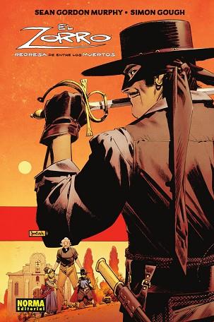 ZORRO, EL. REGRESA DE ENTRE LOS MUERTOS | 9788467972214 | MURPHY GORDON, SEAN; GOUGH, SIMON | Llibreria Drac - Llibreria d'Olot | Comprar llibres en català i castellà online