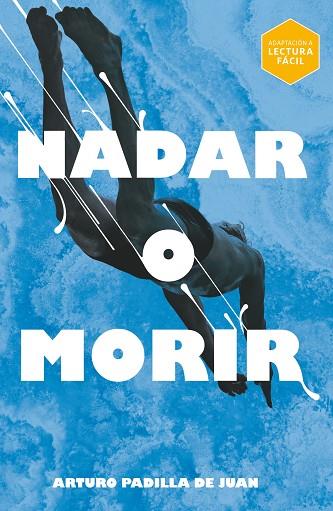 NADAR O MORIR (GRAN ANGULAR) (LECTURA FÁCIL) | 9788411827164 | PADILLA, ARTURO | Llibreria Drac - Llibreria d'Olot | Comprar llibres en català i castellà online