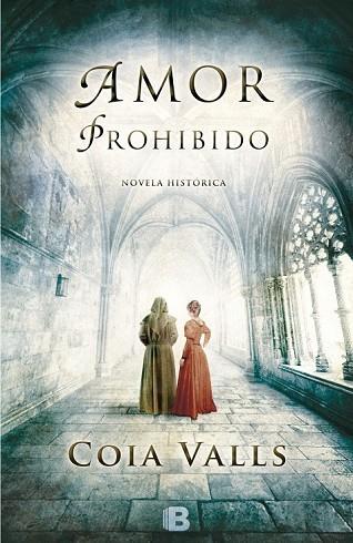 AMOR PROHIBIDO | 9788466656245 | VALLS, COIA | Llibreria Drac - Librería de Olot | Comprar libros en catalán y castellano online