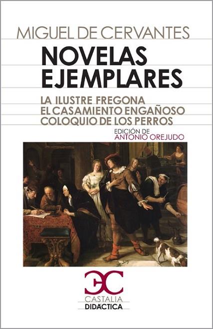 NOVELAS EJEMPLARES (CASTALIA DIDACTICA 40) | 9788497404266 | CERVANTES, MIGUEL DE | Llibreria Drac - Librería de Olot | Comprar libros en catalán y castellano online