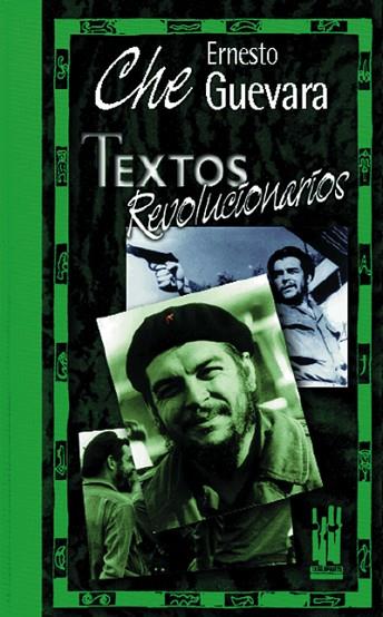 TEXTOS REVOLUCIONARIOS | 9788481360806 | CHE GUEVARA | Llibreria Drac - Llibreria d'Olot | Comprar llibres en català i castellà online