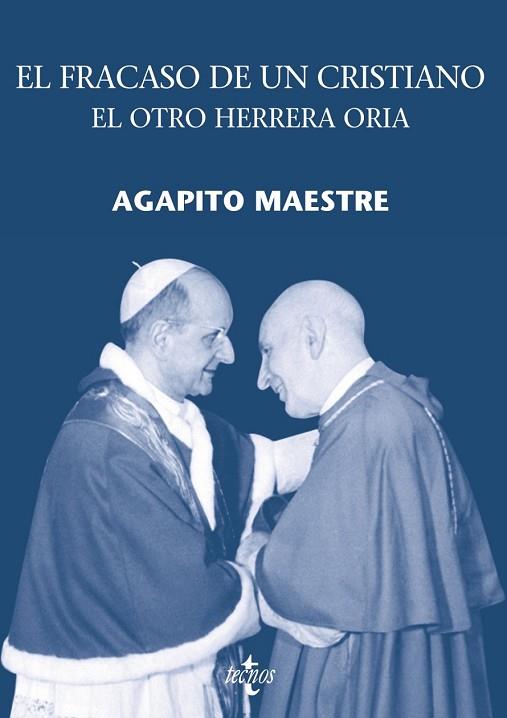 FRACASO DE UN CRISTIANO EL OTRO HERRERA ORIA, EL | 9788430950171 | MAESTRE, AGAPITO | Llibreria Drac - Llibreria d'Olot | Comprar llibres en català i castellà online