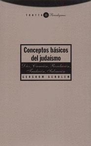 CONCEPTOS BASICOS DEL JUDAISMO | 9788481642377 | SCHOLEM, GERSHOM | Llibreria Drac - Llibreria d'Olot | Comprar llibres en català i castellà online