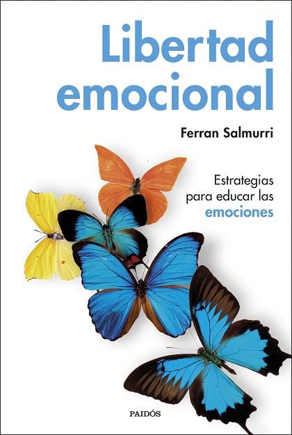 LIBERTAD EMOCIONAL | 9788449335884 | SALMURRI, FERRAN | Llibreria Drac - Llibreria d'Olot | Comprar llibres en català i castellà online