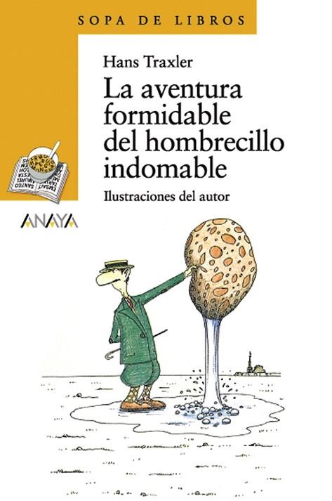 AVENTURA FORMIDABLE DEL HOMBRECILLO INDOMABLE, LA | 9788466764186 | TRAXLER, HANS | Llibreria Drac - Llibreria d'Olot | Comprar llibres en català i castellà online