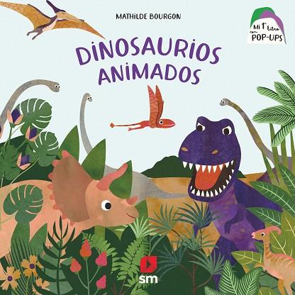 DINOSAURIOS ANIMADOS | 9788498569360 | BOURGON, MATHILDE | Llibreria Drac - Llibreria d'Olot | Comprar llibres en català i castellà online