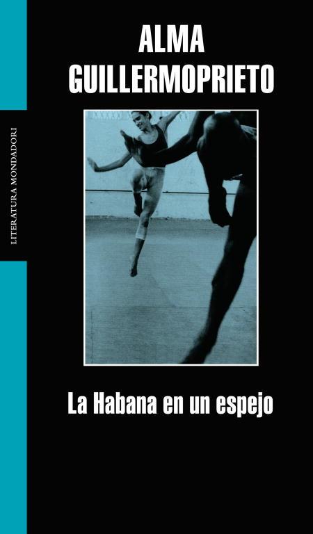 HABANA EN UN ESPEJO, LA | 9788439711858 | GUILLERMOPRIETO, ALMA | Llibreria Drac - Llibreria d'Olot | Comprar llibres en català i castellà online