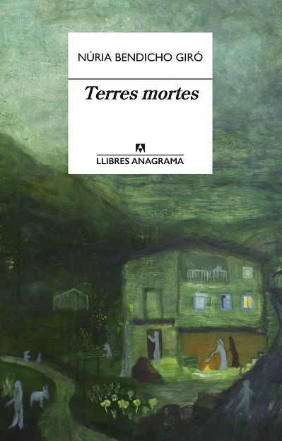 TERRES MORTES | 9788433915887 | BENDICHO GIRÓ, NÚRIA | Llibreria Drac - Llibreria d'Olot | Comprar llibres en català i castellà online