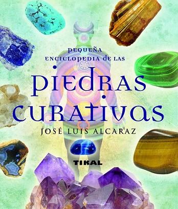 PIEDRAS CURATIVAS | 9788499280790 | ALCARAZ, JOSÉ LUIS | Llibreria Drac - Librería de Olot | Comprar libros en catalán y castellano online