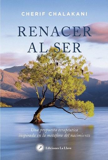 RENACER AL SER | 9788416145560 | CHALAKANI, CHERIF | Llibreria Drac - Librería de Olot | Comprar libros en catalán y castellano online