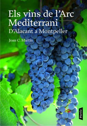 VINS DE L'ARC MEDITERRANI, ELS | 9788498090659 | MARTIN, JOAN C. | Llibreria Drac - Llibreria d'Olot | Comprar llibres en català i castellà online