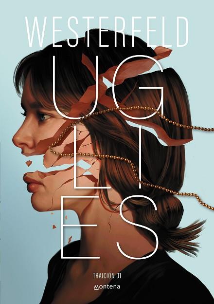 UGLIES (TRAICIÓN 1) | 9788410298811 | WESTERFELD, SCOTT | Llibreria Drac - Llibreria d'Olot | Comprar llibres en català i castellà online