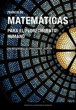 MATEMÁTICAS PARA EL FLORECIMIENTO HUMANO | 9788413406312 | SU, FRANCIS | Llibreria Drac - Llibreria d'Olot | Comprar llibres en català i castellà online