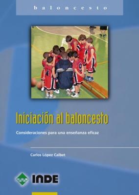 INICIACION AL BALONCESTO | 9788497291446 | LOPEZ, CARLOS | Llibreria Drac - Librería de Olot | Comprar libros en catalán y castellano online