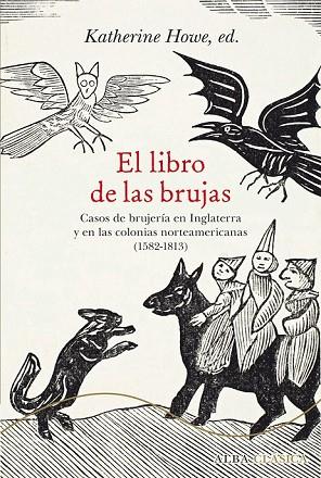 LIBRO DE LAS BRUJAS, EL | 9788490652244 | HOWE, KATHERINE (ED.) | Llibreria Drac - Llibreria d'Olot | Comprar llibres en català i castellà online