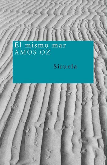 MISMO MAR, EL | 9788478449590 | OZ, AMOS | Llibreria Drac - Llibreria d'Olot | Comprar llibres en català i castellà online