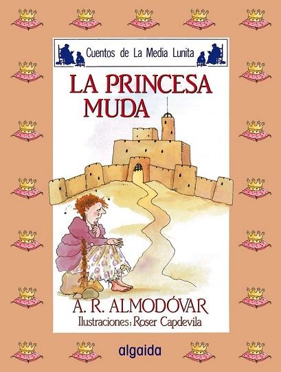 PRINCESA MUDA, LA | 9788476470091 | RODRIGUEZ ALMODOVAR, ANTONIO | Llibreria Drac - Librería de Olot | Comprar libros en catalán y castellano online