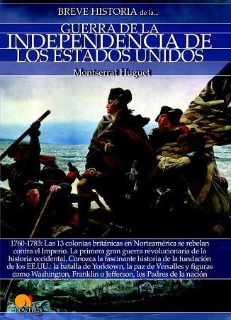 BREVE HISTORIA DE LA GUERRA DE LA INDEPENDENCIA DE LOS EE. UU. | 9788499678955 | HUGUET, MONTSERRAT | Llibreria Drac - Librería de Olot | Comprar libros en catalán y castellano online