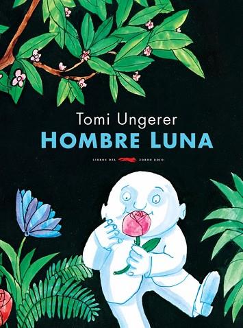 HOMBRE LUNA | 9788494033629 | UNGERER, TOMI | Llibreria Drac - Llibreria d'Olot | Comprar llibres en català i castellà online